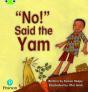 Bug Club Phonics - Phase 4 Unit 12: 'No' Said The Yam - Preview