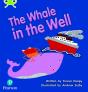 Bug Club Phonics - Phase 5 Unit 21: The Whale In The Well - Preview