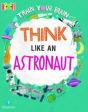 Bug Club Reading Corner: Age 7-11: Train Your Brain: Think Like An Astronaut - Preview
