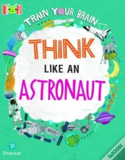 Capa do artigo Bug Club Reading Corner: Age 7-11: Train Your Brain: Think Like An Astronaut