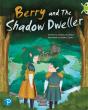 Bug Club Shared Reading: Berry And The Shadow Dweller (Year 2) - Preview