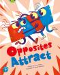 Bug Club Shared Reading: Opposites Attract (Year 1) - Preview