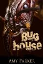Bug House - Preview