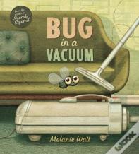 Bug In A Vacuum