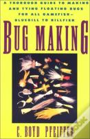 Bug Making