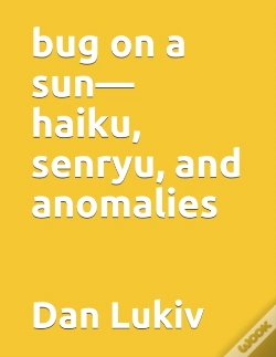 Capa do artigo Bug On A Sun-Haiku, Senryu, And Anomalies