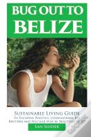 Bug Out To Belize