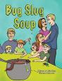 Bug Slug Soup - Preview