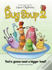 Bug Soup 2
