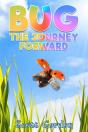 Bug: The Journey Forward - Preview