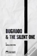 Bugaboo & The Silent One