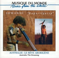 Capa do artigo Bugarrigarra (Australie: Le Rêve Aborigène  Australia: The Dreaming) - CD
