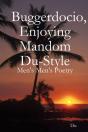 Buggerdocio, Enjoying Mandom Du-Style: M - Preview