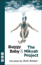 Buggy Baby & The Mikvah Project: Two Plays - Preview