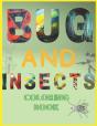 Bugs And Insects Coloring Book - Preview
