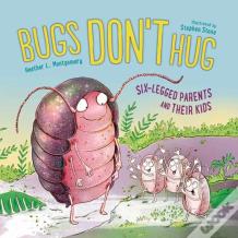 Bugs Don'T Hug
