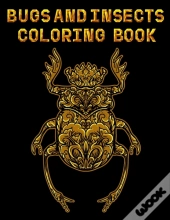 Bugs & Insects Coloring Book