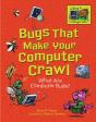 Bugs That Make Your Computer Crawl - Preview