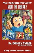 Bugville Critters Visit The Library (Bugville Critters #18)