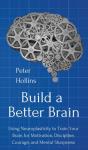 Build A Better Brain: Using Everyday Neu - Preview