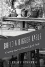 Build A Bigger Table - Preview