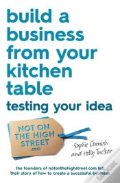 Capa do artigo Build A Business From Your Kitchen Table: Testing Your Idea