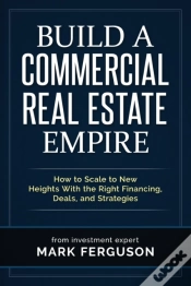 Capa do artigo Build A Commercial Real Estate Empire