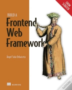 Capa do artigo Build A Frontend Web Framework (From Scratch)