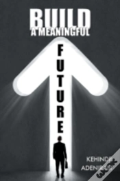 Capa do artigo Build A Meaningful Future