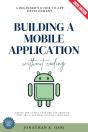Build A Mobile Application Without Coding: - Preview