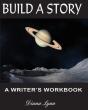 Build A Story - Sci-Fi: A Writer'S Workb - Preview