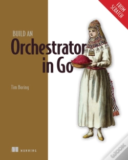 Capa do artigo Build An Orchestrator In Go (From Scratch)
