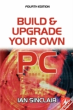 Capa do artigo Build And Upgrade Your Own Pc