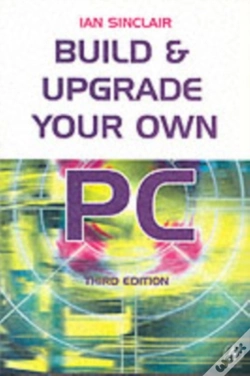 Capa do artigo Build And Upgrade Your Own Pc