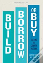 Build, Borrow, Or Buy
