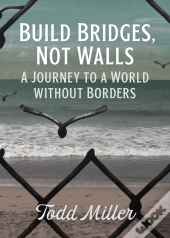 Build Bridges, Not Walls