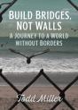 Build Bridges, Not Walls - Preview