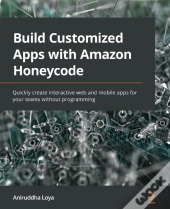 Build Customized Apps With Amazon Honeycode