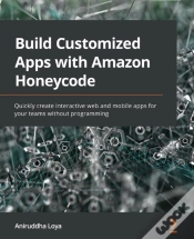 Capa do artigo Build Customized Apps With Amazon Honeycode