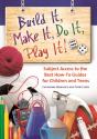 Build It, Make It, Do It, Play It! - Preview