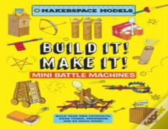 Build It Make It! Mini Battle Machines
