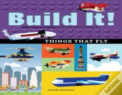 Build It! Things That Fly
