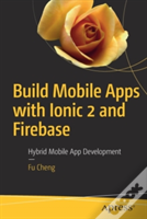 Build Mobile Apps With Ionic And Firebase