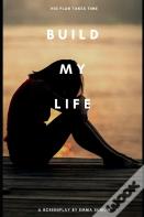 Build My Life