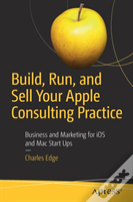 Build, Run, And Sell Your Apple Consulting Practice