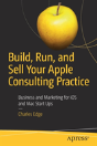 Build, Run, And Sell Your Apple Consulting Practice - Preview