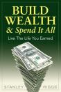 Build Wealth & Spend It All - Preview