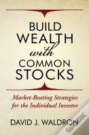 Build Wealth With Common Stocks