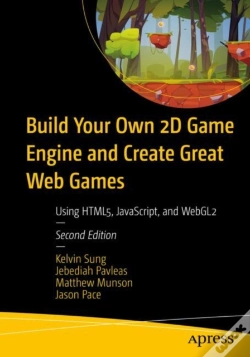 Capa do artigo Build Your Own 2d Game Engine And Create Great Web Games