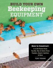 Build Your Own Beekeeping Equipment